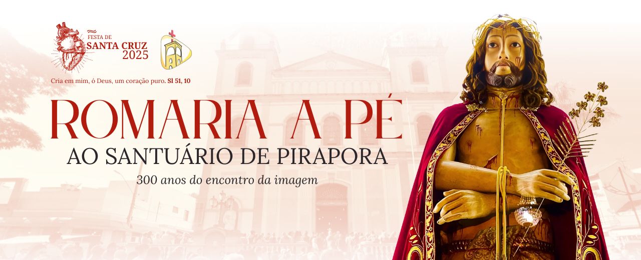 Imagem do Senhor Bom Jesus de Pirapora sobre a imagem semitransparente da basílica, com a chamada 'Romaria a Pé para Pirapora'