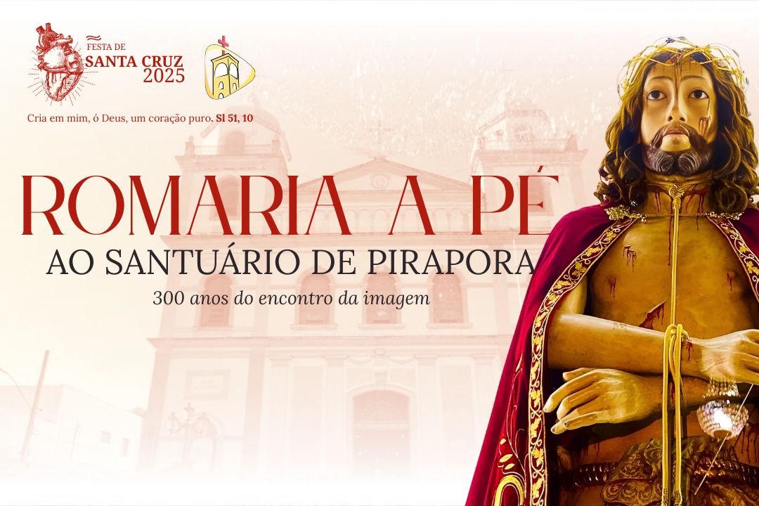 Imagem do Senhor Bom Jesus de Pirapora sobre a imagem semitransparente da basílica, com a chamada 'Romaria a Pé para Pirapora'
